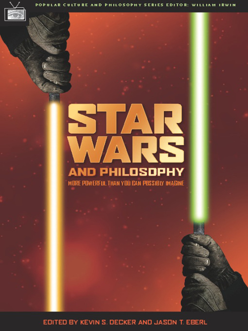 Title details for Star Wars and Philosophy by Kevin S. Decker - Available